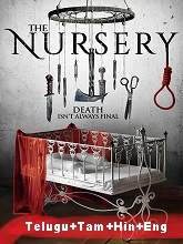 The Nursery (2018) HDRip [Telugu + Tamil + Hindi + Eng] Dubbed Movie Watch Online Free