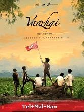 Vaazhai (2024) HDRip Original [Telugu + Malayalam + Kannada] Full Movie Watch Online Free